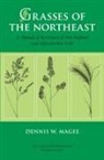 Dennis W Magee, Dennis W. Magee - Grasses of the Northeast