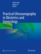 Luo, Hong Luo, Taizhu Yang - Practical Ultrasonography in Obstetrics and Gynecology