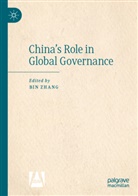 Bin Zhang - China's Role in Global Governance