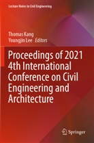 Thomas Kang, Lee, Youngjin Lee - Proceedings of 2021 4th International Conference on Civil Engineering and Architecture