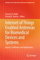 Praveen K Malik, Praveen K. Malik, N Shastry, Prasad N. Shastry - Internet of Things Enabled Antennas for Biomedical Devices and Systems