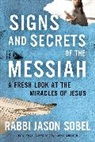 Jason Sobel, Rabbi Jason Sobel - Signs and Secrets of the Messiah