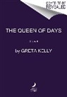 Greta Kelly - The Queen of Days