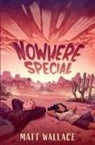 Matt Wallace - Nowhere Special