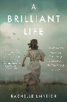 Rachelle Unreich - A Brilliant Life