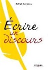 Patrick Jusseaux - Ecrire un discours