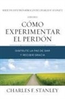 Charles F. Stanley - Cómo experimentar el perdón