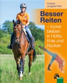 Corinna Jungblut-Pohl - Besser Reiten - locker bleiben in Hüfte, Knie und Rücken