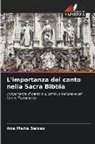 Ana Maria Seixas - L'importanza del canto nella Sacra Bibbia