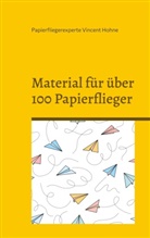 Papierfliegerexperte Vincent Hohne - Material für über 100 Papierflieger