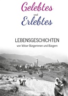 Marta Mulser, Elmar Perkmann, Paul Mitterstieler - Gelebtes und Erlebtes