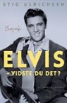 Stig Ulrichsen - Elvis - Vidste du det?