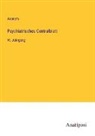 Anonym - Psychiatrisches Centralblatt