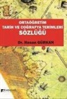 Hasan Gürkan - Ortaögretim Tarih ve Cografya Terimleri Sözlügü