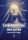 Emmanuel Rodier, Rodier-e - La protectrice des ames
