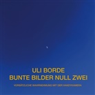 Uli Borde - Bunte Bilder Null Zwei