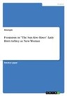Anonym, Anonymous - Feminism in "The Sun Also Rises". Lady Brett Ashley as New Woman
