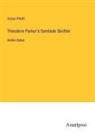 Victor Pfeiff - Theodore Parker's Samlade Skrifter