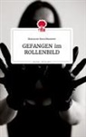 Marianne Kerschbaumer - GEFANGEN im ROLLENBILD. Life is a Story - story.one