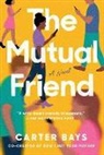 Carter Bays - The Mutual Friend