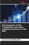 Jean Pierre MWAMBA NGOY - Development of the Tanganyika and Haut-Lomami provinces in the DRC