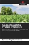 Diomedes Ángel Castro Laura - SOLAR IRRIGATION SYSTEM EFFICIENCY
