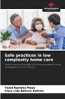Clara Lida Beltrán Beltrán, Yesid Ramírez Moya - Safe practices in low complexity home care