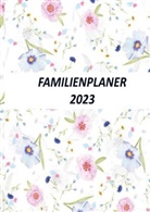 Renate Laumann, Renate Laumann - FAMILIENPLANER 2023/Family-Timer 2023