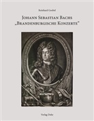 Reinhard Goebel - Johann Sebastian Bachs "Brandenburgische Konzerte", m. 2 Audio-CD