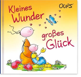 Kurt Hörtenhuber,  Hörtenhuber Kurt, Conny Wolf, Johannes Böttinger,  Böttinger Johannes - Kleines Wunder, großes Glück - Oups Minibuch