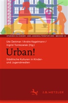 Ute Dettmar, Andre Kagelmann, Ingrid Tomkowiak - Urban!