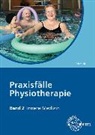 Regine Astrid Schmidt - Praxisfälle Physiotherapie