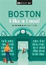 Meaghan Agnew, DK Eyewitness, Cathryn Haight, Ra, Jared Emory Ranahan - Boston Like a Local