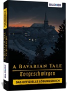 Anja Schmid - A Bavarian Tale - Totgeschwiegen - Das offizielle Lösungsbuch zum Spiel