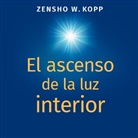 Zensho W. Kopp - El ascenso de la luz interior
