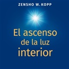 Zensho W. Kopp - El ascenso de la luz interior