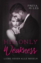 Freya Miles - His only weakness