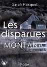 Sarah Hocquet - Les disparues du Montana
