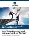 Abdelkerim Marcelin, Djimlem Augustin Ngaramadji - Konfliktprävention und -management im Tschad