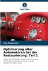 Ilya Romanov - Optimierung alter Automotoren bei der Restaurierung. Teil 1