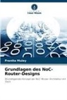 Pranita Muley - Grundlagen des NoC-Router-Designs