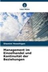 Shamini Howshigan - Management im Einzelhandel und Kontinuität der Beziehungen