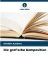 Asliddin Kalanov - Die grafische Komposition