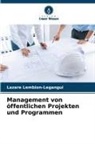 Lazare Lembion-Legangui - Management von öffentlichen Projekten und Programmen
