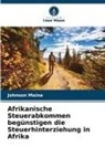 Johnson Maina - Afrikanische Steuerabkommen begünstigen die Steuerhinterziehung in Afrika