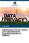 Suraj Patil - Datenschutz durch zweck- und rollenbasierte Zugriffskontrolle in RDBMS