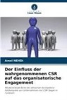 Amel Nehdi - Der Einfluss der wahrgenommenen CSR auf das organisatorische Engagement