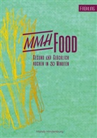Mandy Hindenburg, Mandy Hindenburg - MMHFood Kochbuch Frühling