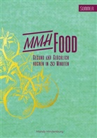 Mandy Hindenburg, Mandy Hindenburg - MMHFood Kochbuch Sommer