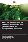 Rouf Ahmad Bhat, Gowhar Hamid Dar, Azra N. Kamili - Taux de production de déchets solides et leur gestion dans un écosystème forestier